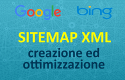 Sitemap XML: come costruirla ed inviarla a Google e Bing. I consigli per ottimizzare la sitemap per i motori di ricerca.