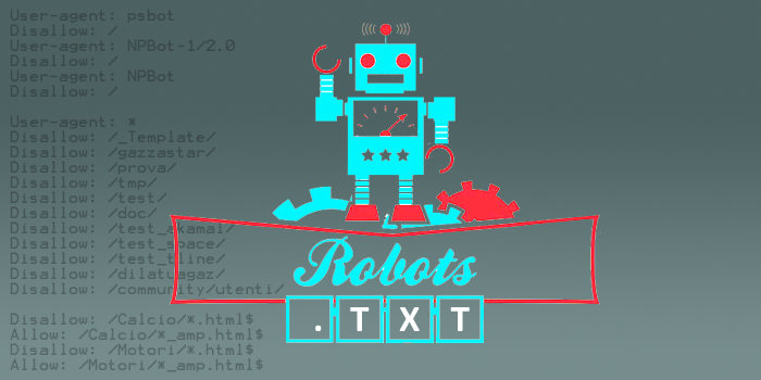 Robots.txt: dalla creazione alle funzioni avanzate