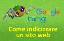 Come indicizzare un sito web sui motori di ricerca, in particolare su Google e Bing