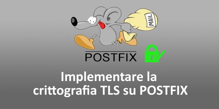 Come implementare la crittografia TLS su Postfix