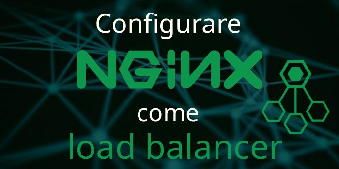 Configurare Nginx come Load Balancer in Linux