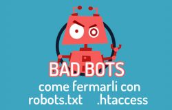 Bad Bots: come bloccare i crawler che possono danneggiare il nostro sito web