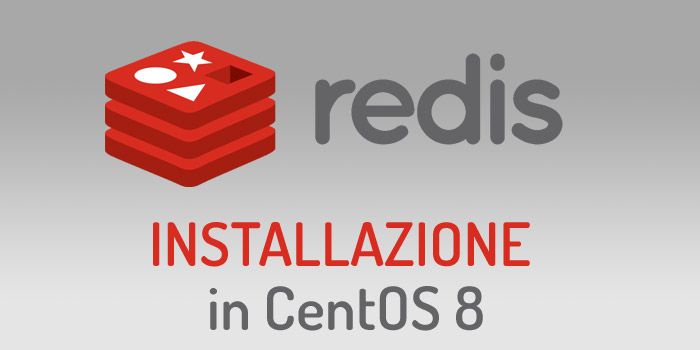 Redis: installazione e configurazione in Linux Centos 8, l'interfaccia da riga di comando e la configurazione del firewall.