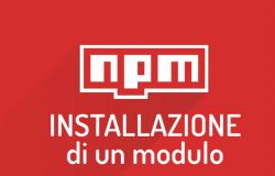 NPM: cos'è, come utilizzarlo e come installare un modulo a livello locale o globale