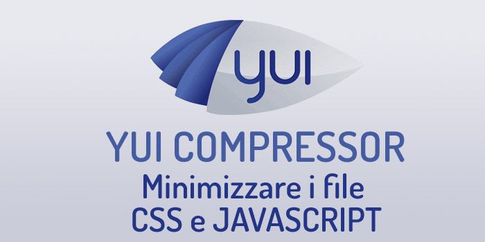 YUI Compressor: minimizzare i file CSS e Javascript