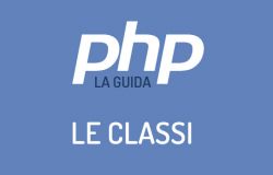 Le classi in PHP. introduzione alla programmazione in stile OOP, metodi e proprietà di una classe.