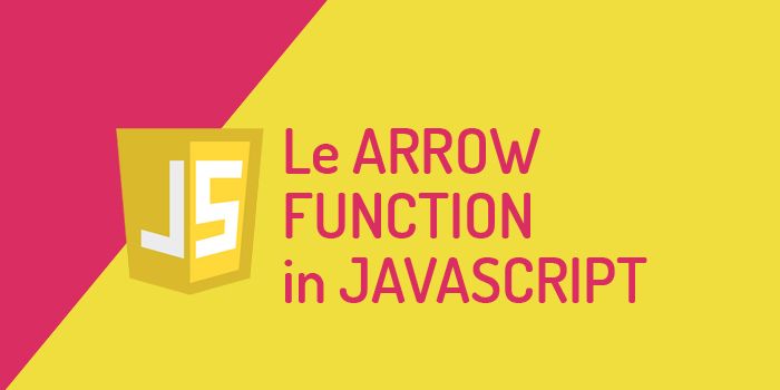 Le arrow function in Javascript. Esempi e limiti di utilizzo.