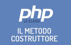 Il metodo costruttore in PHP